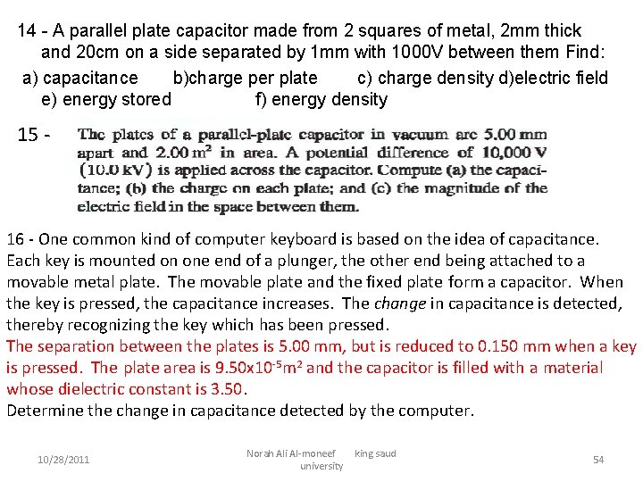 14 - A parallel plate capacitor made from 2 squares of metal, 2 mm