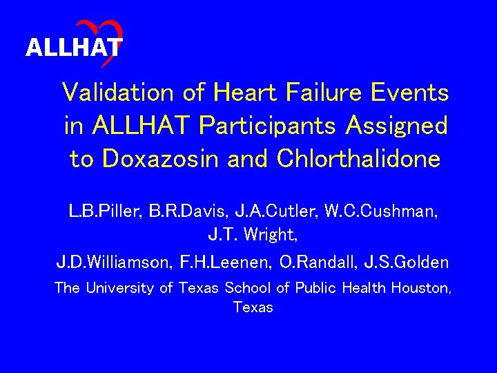 ALLHAT Validation of Heart Failure Events in ALLHAT Participants Assigned to Doxazosin and Chlorthalidone