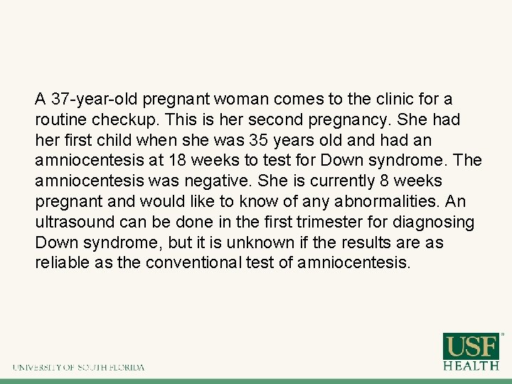 A 37 -year-old pregnant woman comes to the clinic for a routine checkup. This A 37 -year-old pregnant woman comes to the clinic for a routine checkup. This