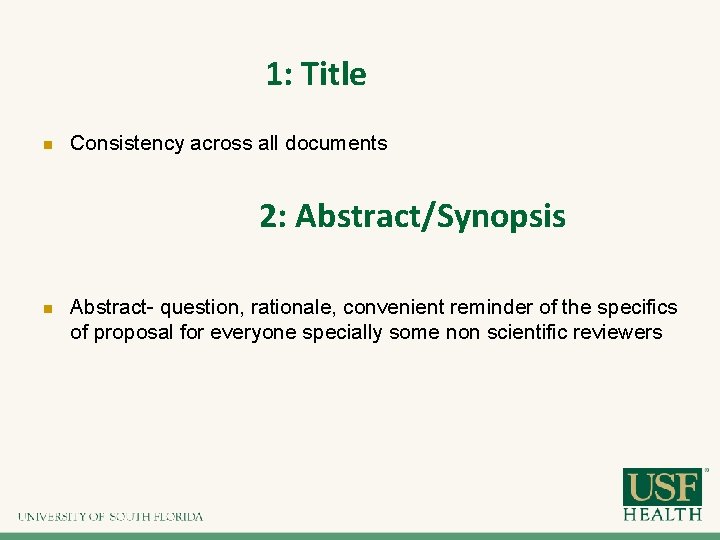 1: Title n Consistency across all documents 2: Abstract/Synopsis n Abstract- question, rationale, convenient 1: Title n Consistency across all documents 2: Abstract/Synopsis n Abstract- question, rationale, convenient
