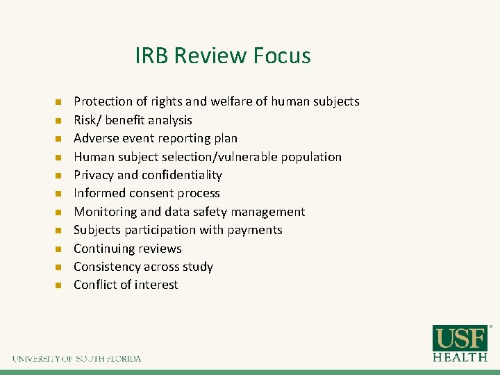 IRB Review Focus n n n Protection of rights and welfare of human subjects IRB Review Focus n n n Protection of rights and welfare of human subjects