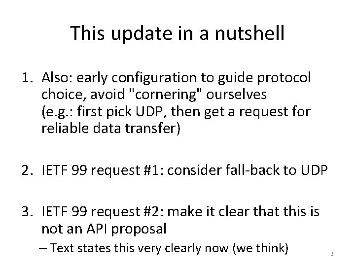 This update in a nutshell 1. Also: early configuration to guide protocol choice, avoid