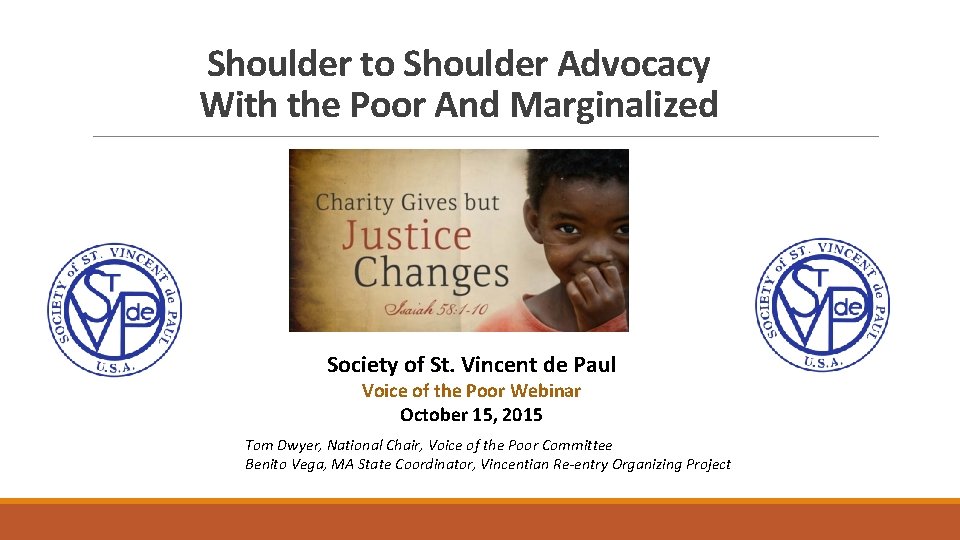 Shoulder to Shoulder Advocacy With the Poor And Marginalized Society of St. Vincent de