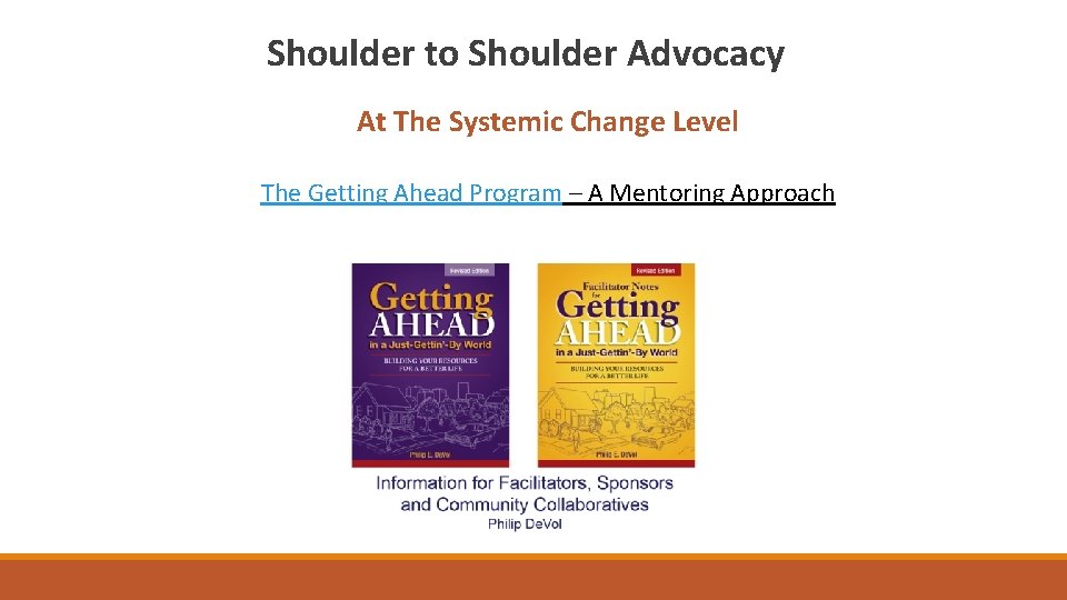 Shoulder to Shoulder Advocacy At The Systemic Change Level The Getting Ahead Program –