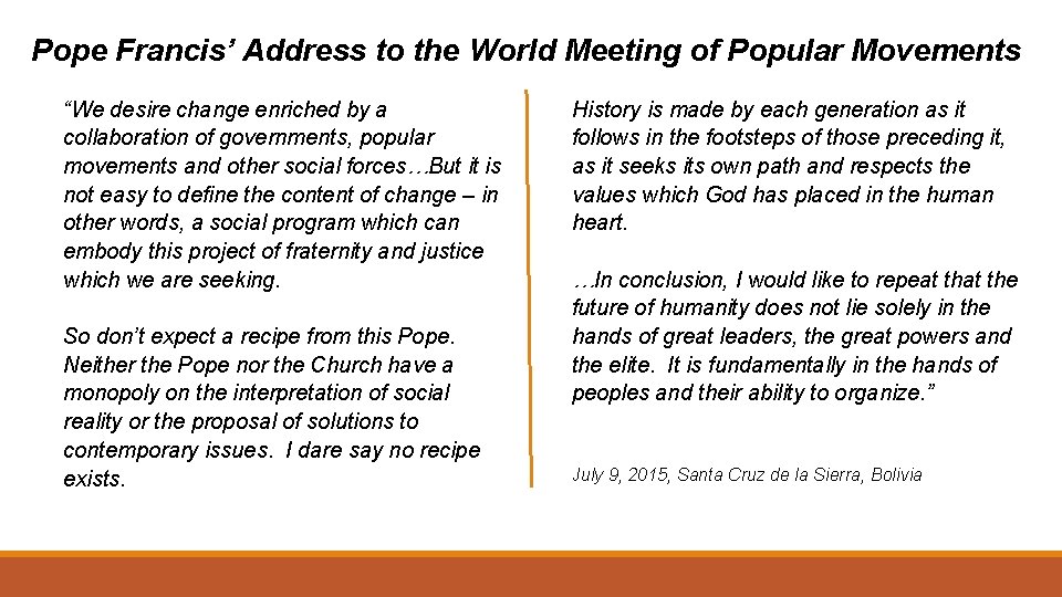 Pope Francis’ Address to the World Meeting of Popular Movements “We desire change enriched
