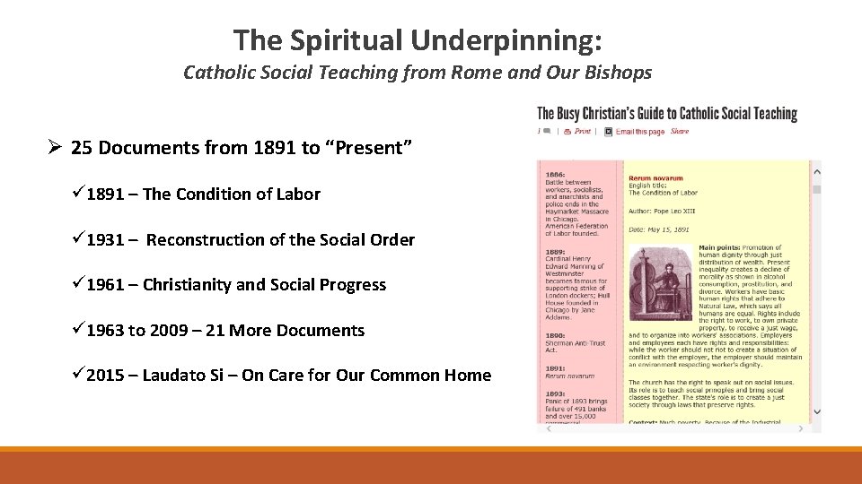 The Spiritual Underpinning: Catholic Social Teaching from Rome and Our Bishops Ø 25 Documents
