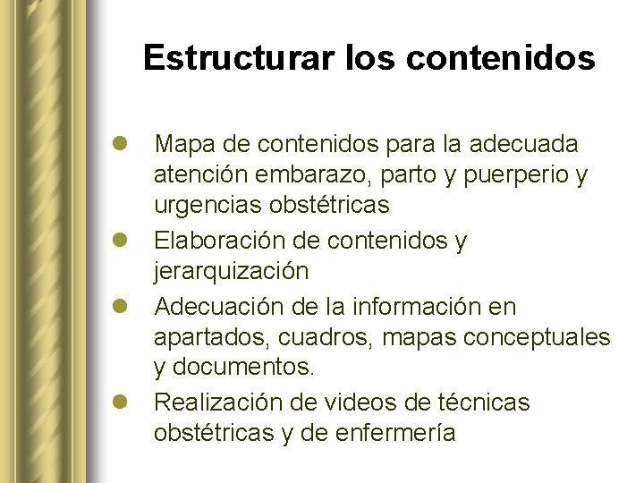 Estructurar los contenidos l Mapa de contenidos para la adecuada atención embarazo, parto y