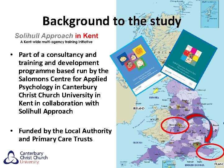 Background to the study • Part of a consultancy and training and development programme