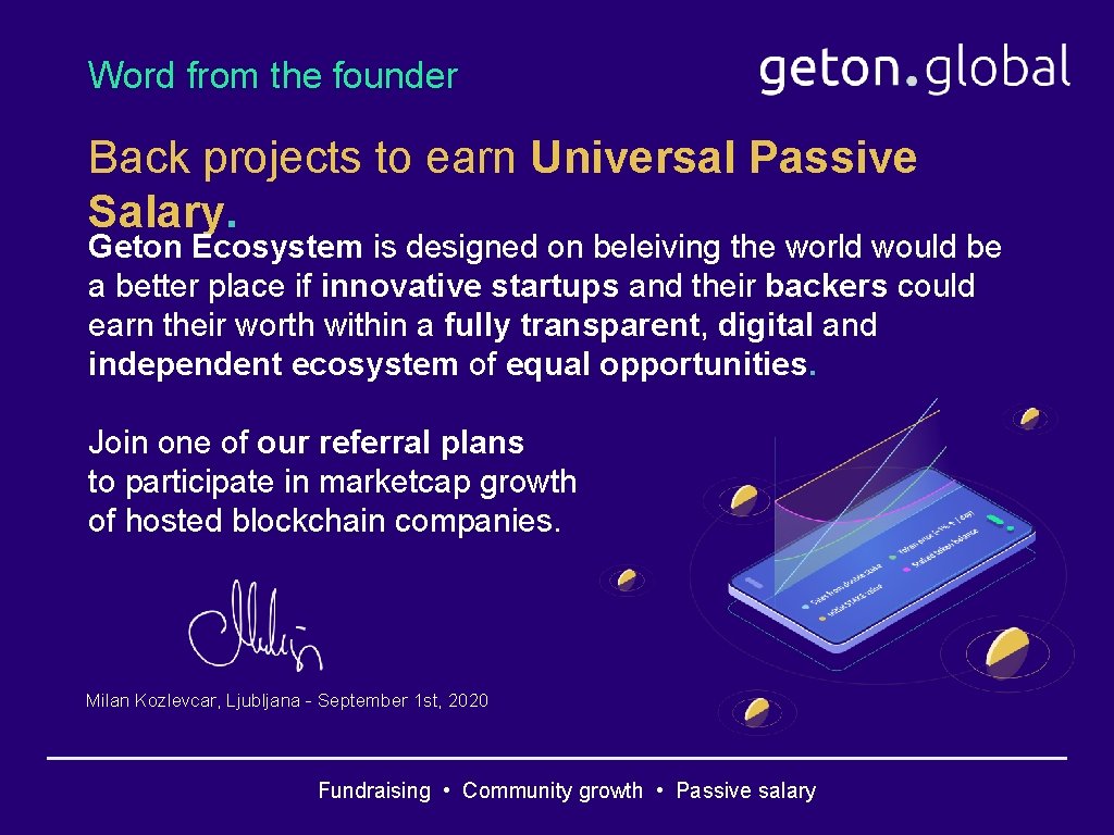 Word from the founder Back projects to earn Universal Passive Salary. Geton Ecosystem is