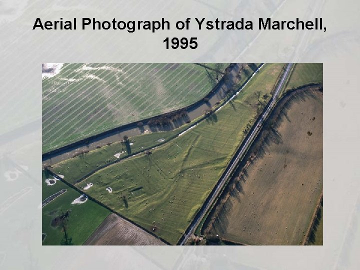Aerial Photograph of Ystrada Marchell, 1995 