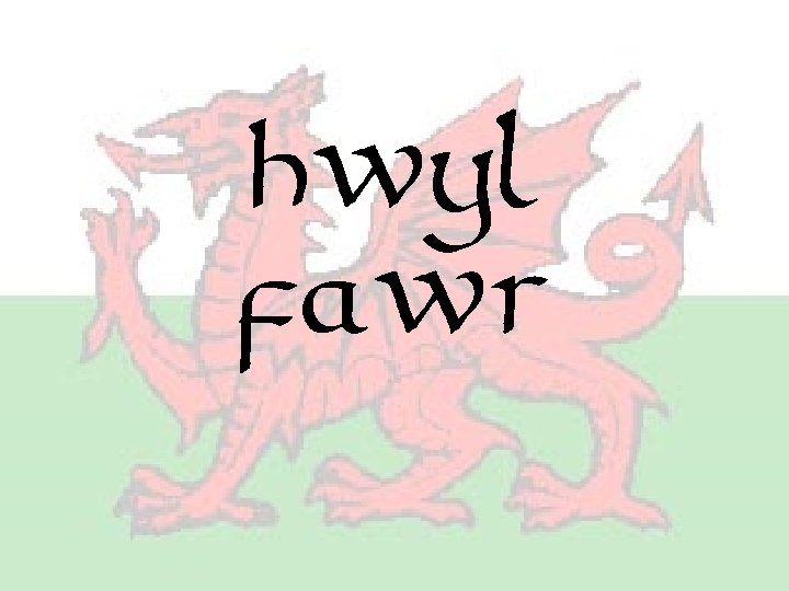 Hwyl Fawr 