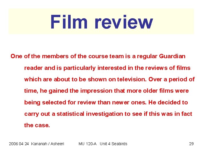 Film review One of the members of the course team is a regular Guardian Film review One of the members of the course team is a regular Guardian