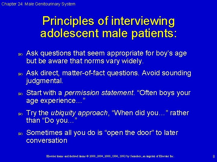 Chapter 24: Male Genitourinary System Principles of interviewing adolescent male patients: Ask questions that