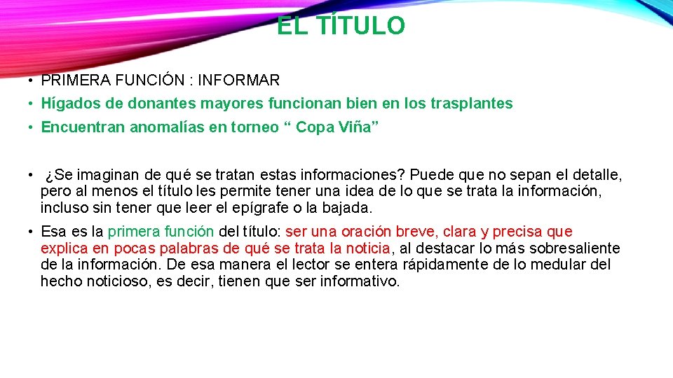  EL TÍTULO • PRIMERA FUNCIÓN : INFORMAR • Hígados de donantes mayores funcionan