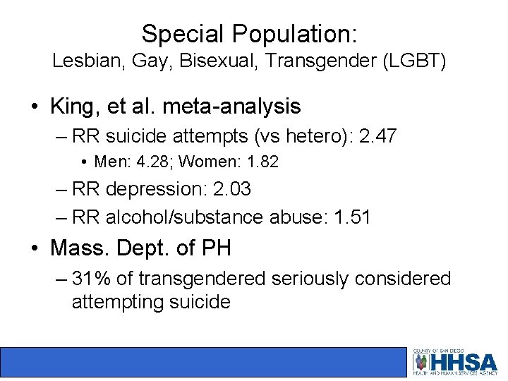 Special Population: Lesbian, Gay, Bisexual, Transgender (LGBT) • King, et al. meta-analysis – RR