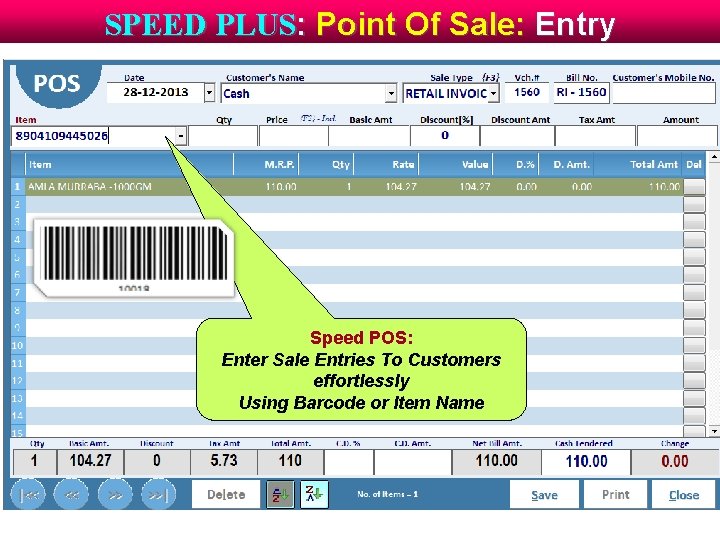 SPEED PLUS: Point Of Sale: Entry Speed POS: Enter Sale Entries To Customers effortlessly