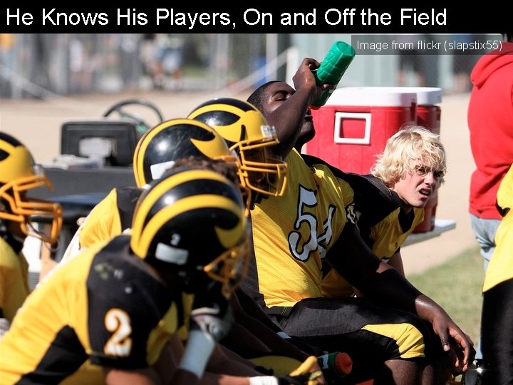 He Knows His Players, On and Off the Field Image from flickr (slapstix 55)