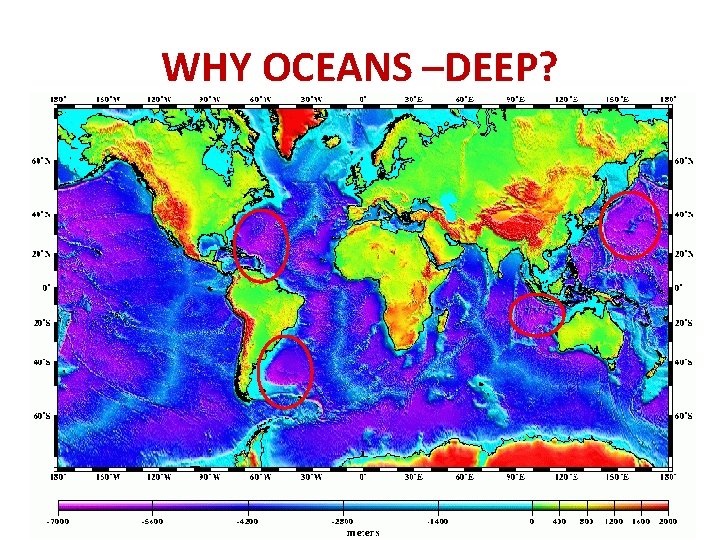 WHY OCEANS –DEEP? 