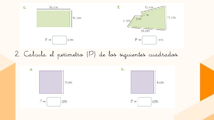 2. Calcula el perímetro (P) de los siguientes cuadrados. 