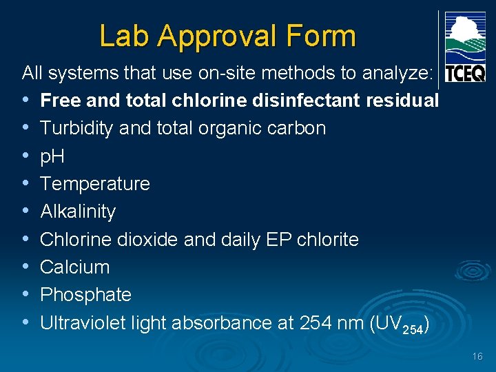 Lab Approval Form All systems that use on-site methods to analyze: • Free and