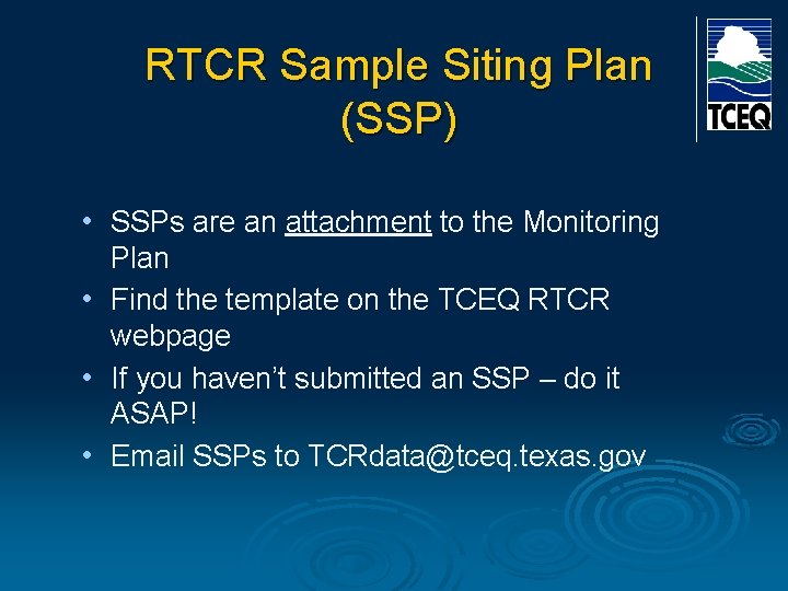 RTCR Sample Siting Plan (SSP) • SSPs are an attachment to the Monitoring Plan