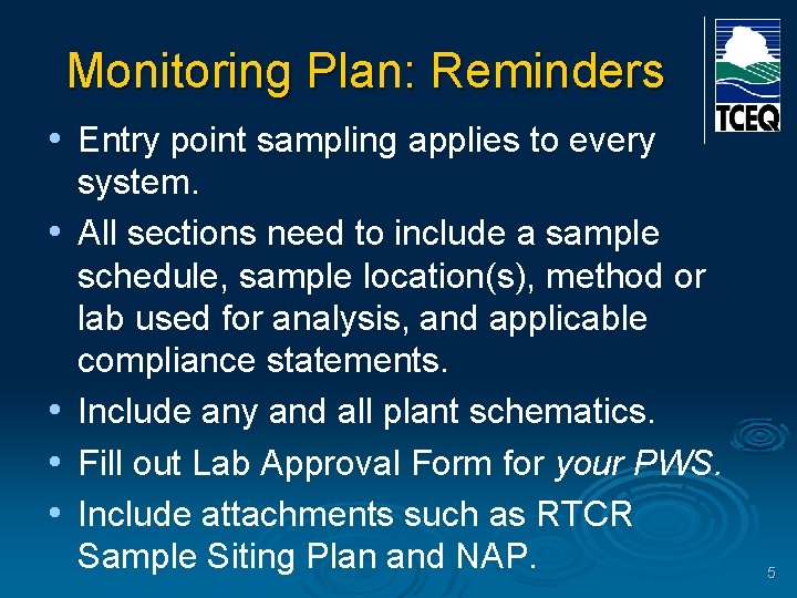 Monitoring Plan: Reminders • Entry point sampling applies to every • • system. All