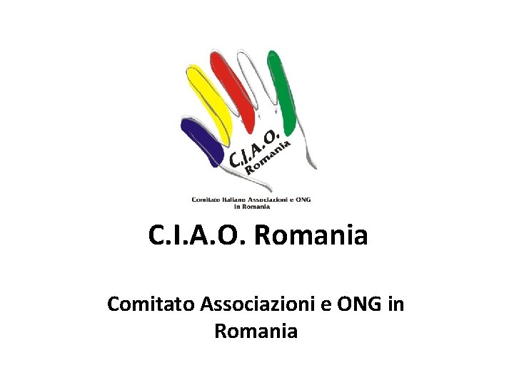 C. I. A. O. Romania Comitato Associazioni e ONG in Romania 