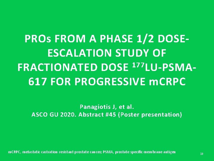 PROs FROM A PHASE 1/2 DOSEESCALATION STUDY OF FRACTIONATED DOSE 177 LU-PSMA 617 FOR