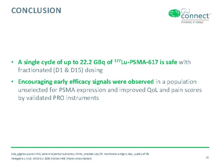 CONCLUSION • A single cycle of up to 22. 2 GBq of 177 Lu-PSMA-617