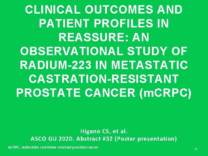 CLINICAL OUTCOMES AND PATIENT PROFILES IN REASSURE: AN OBSERVATIONAL STUDY OF RADIUM-223 IN METASTATIC