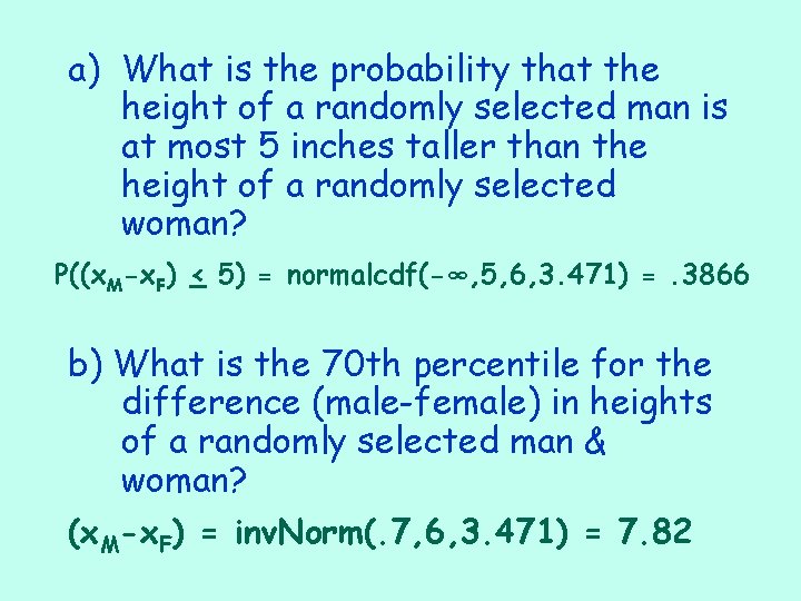 a) What is the probability that the height of a randomly selected man is