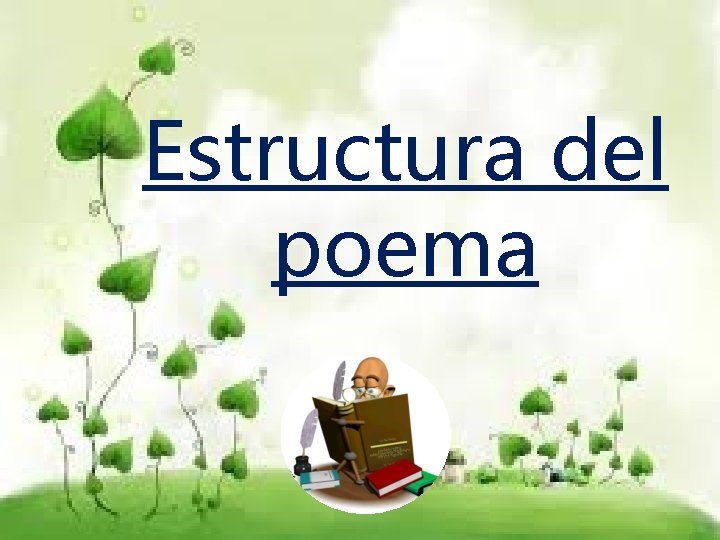 Estructura del poema 