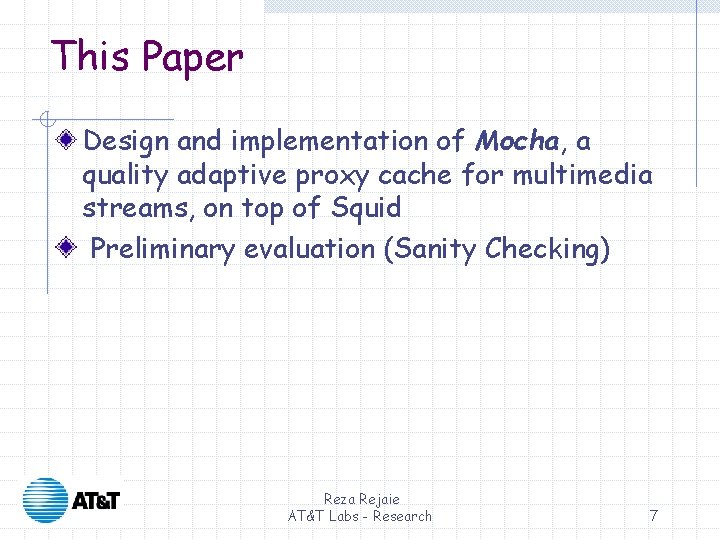 This Paper Design and implementation of Mocha, a quality adaptive proxy cache for multimedia This Paper Design and implementation of Mocha, a quality adaptive proxy cache for multimedia