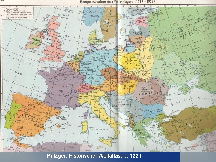 Putzger, Historischer Weltatlas, p. 122 f 