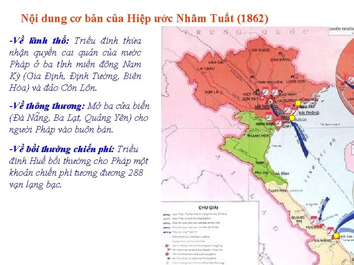 Nội dung cơ bản của Hiệp ước Nhâm Tuất (1862) -Về lãnh thổ: Triều