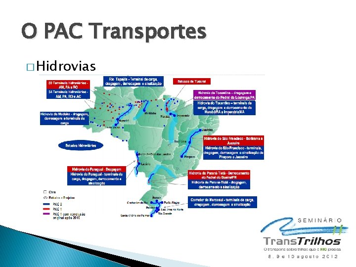 O PAC Transportes � Hidrovias 