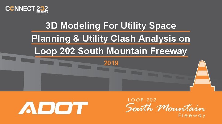 3 D Modeling For Utility Space Planning & Utility Clash Analysis on Loop 202