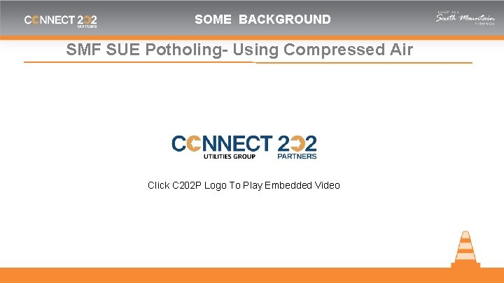 SOME BACKGROUND SMF SUE Potholing- Using Compressed Air Click C 202 P Logo To