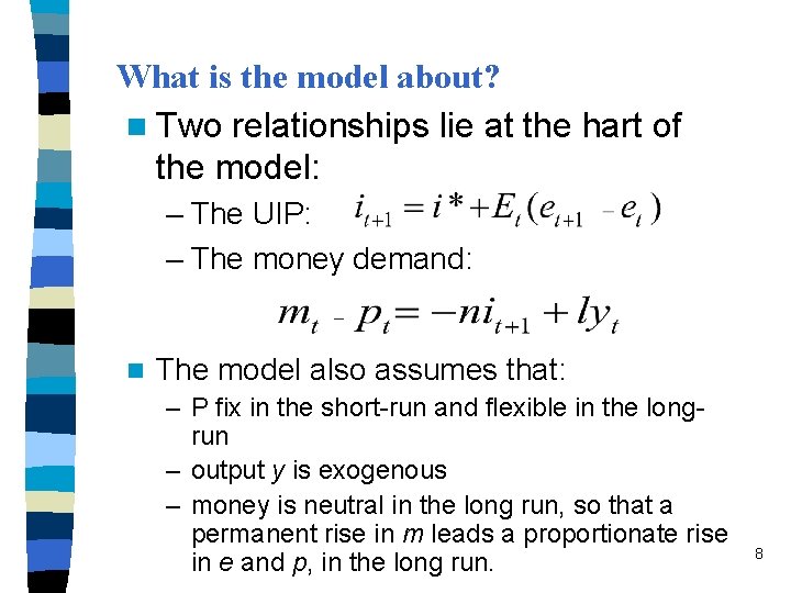What is the model about? n Two relationships lie at the hart of the