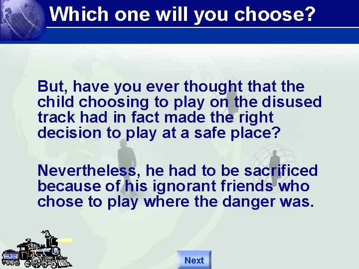 Which one will you choose? But, have you ever thought that the child choosing