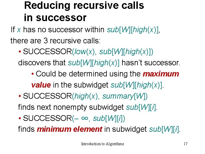 Reducing recursive calls in successor If x has no successor within sub[W][high(x)], there are