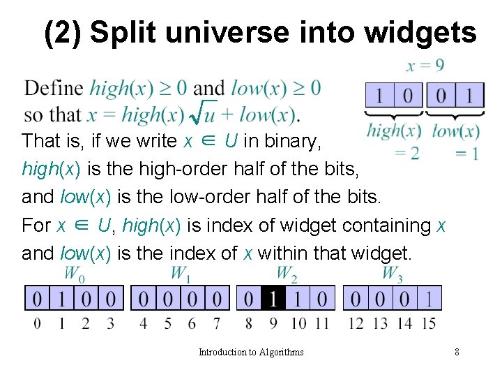 (2) Split universe into widgets That is, if we write x ∈ U in