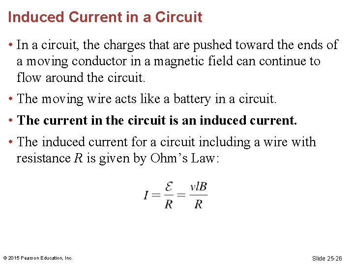 Induced Current in a Circuit • In a circuit, the charges that are pushed Induced Current in a Circuit • In a circuit, the charges that are pushed