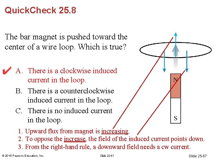 Quick. Check 25. 8 The bar magnet is pushed toward the center of a Quick. Check 25. 8 The bar magnet is pushed toward the center of a