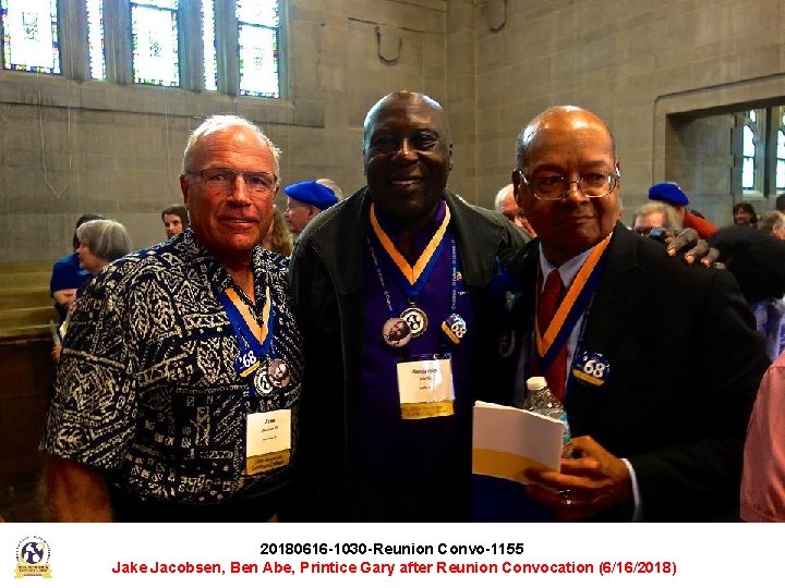 20180616 -1030 -Reunion Convo-1155 Jake Jacobsen, Ben Abe, Printice Gary after Reunion Convocation (6/16/2018)