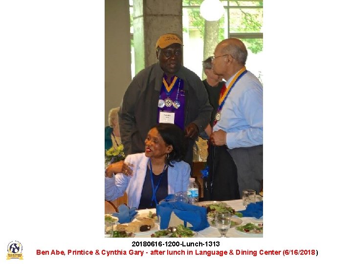 20180616 -1200 -Lunch-1313 Ben Abe, Printice & Cynthia Gary - after lunch in Language