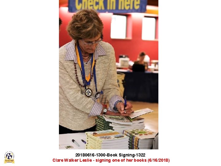 20180616 -1300 -Book Signing-1322 Clare Walker Leslie - signing one of her books (6/16/2018)