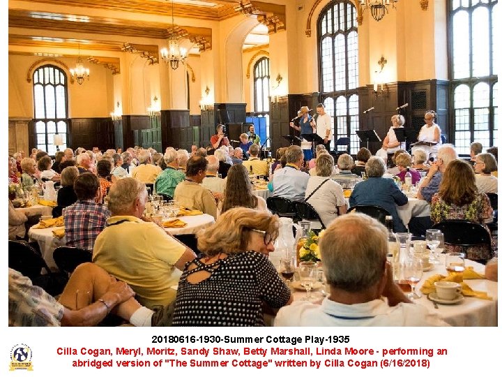 20180616 -1930 -Summer Cottage Play-1935 Cilla Cogan, Meryl, Moritz, Sandy Shaw, Betty Marshall, Linda