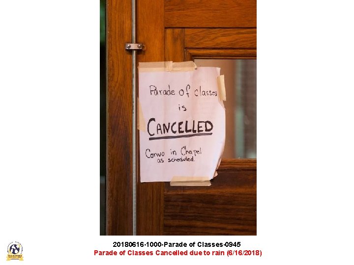 20180616 -1000 -Parade of Classes-0945 Parade of Classes Cancelled due to rain (6/16/2018) 