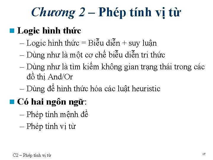 Chương 2 – Phép tính vị từ n Logic hình thức – Logic hình